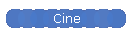 Cine