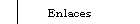 Enlaces