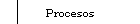 Procesos