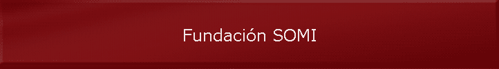 Fundaci�n SOMI