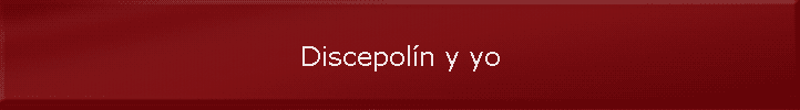Discepol�n y yo