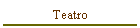 Teatro