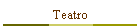 Teatro