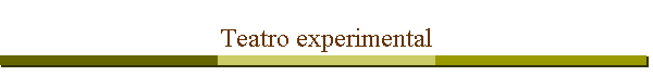 Teatro experimental