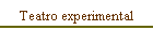 Teatro experimental