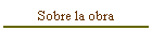 Sobre la obra