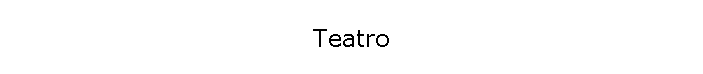 Teatro