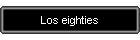 Los eighties