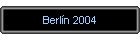 Berl�n 2004