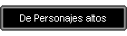 De Personajes altos