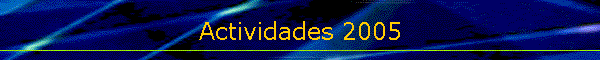 Actividades 2005