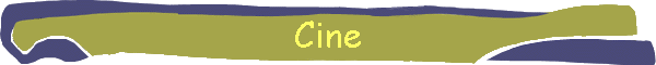 Cine