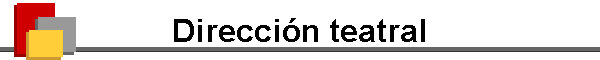 Direcci�n teatral