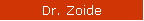Dr. Zoide