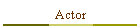 Actor