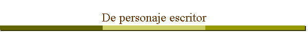 De personaje escritor