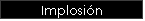 Implosi�n