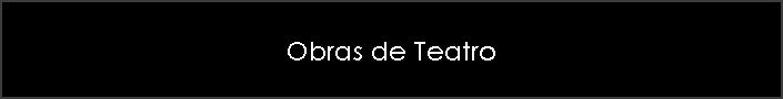 Obras de Teatro