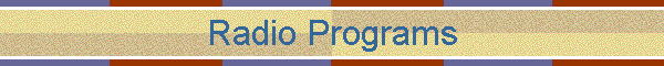 Radio Programs
