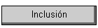 Inclusi�n