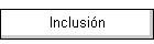 Inclusi�n