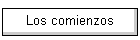 Los comienzos