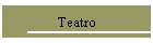 Teatro