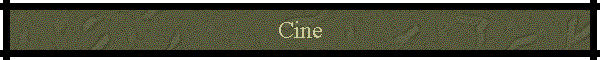 Cine