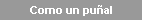 Como un pu�al