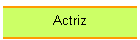 Actriz