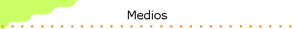 Medios