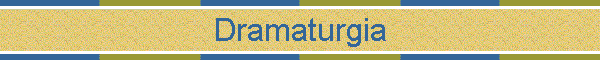 Dramaturgia