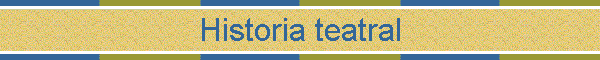 Historia teatral