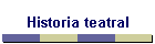 Historia teatral