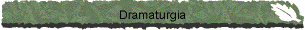 Dramaturgia