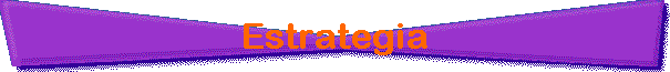Estrategia