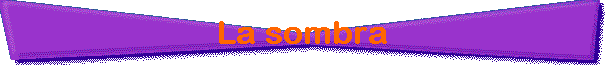 La sombra