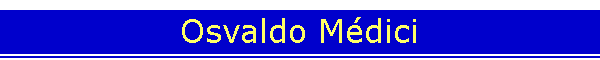 Osvaldo M�dici