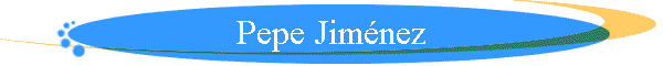 Pepe Jim�nez