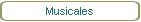 Musicales