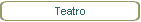 Teatro
