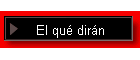 El qu� dir�n