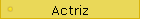 Actriz