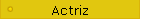 Actriz