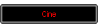 Cine