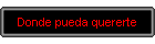 Donde pueda quererte
