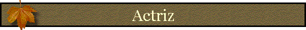Actriz
