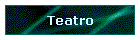 Teatro