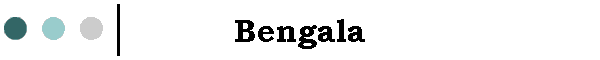 Bengala