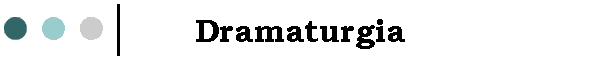 Dramaturgia